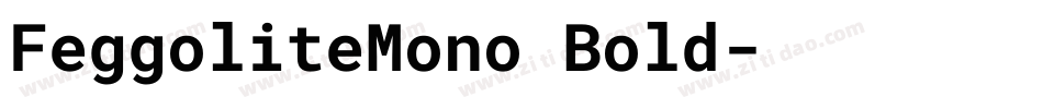 FeggoliteMono Bold字体转换